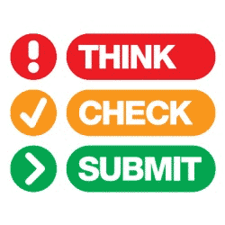Think. Check. Submit.